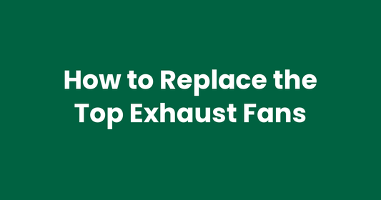 How to Replace the Top Exhaust Fans
