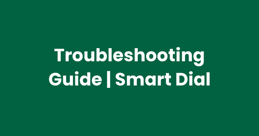 Troubleshooting Guide | Smart Dial