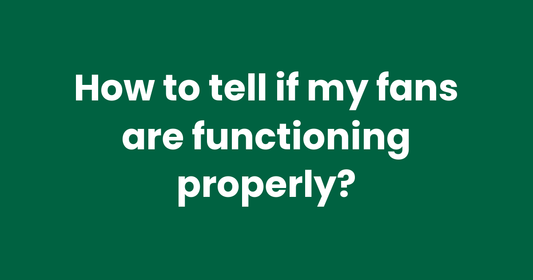 How to tell if my fans are functioning properly?