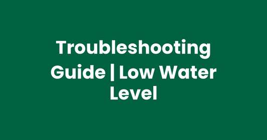 Troubleshooting Guide | Low Water Level