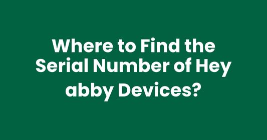Where to Find the Serial Number of Hey abby Devices?